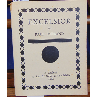 Morand Paul : Excelsior...