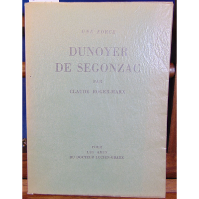 Roger-Marx  : Dunoyer de Segonzac (envoi de l'auteur)...