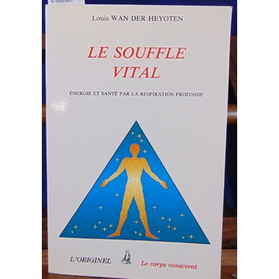 Heyoten  : Le souffle vital, énergie et santé par la respiration profonde...