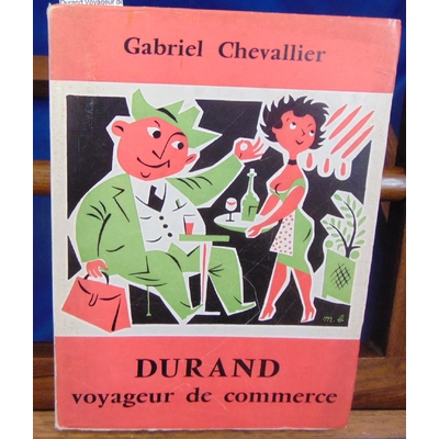 Chevallier Gabriel : Durand Voyageur de commerce...