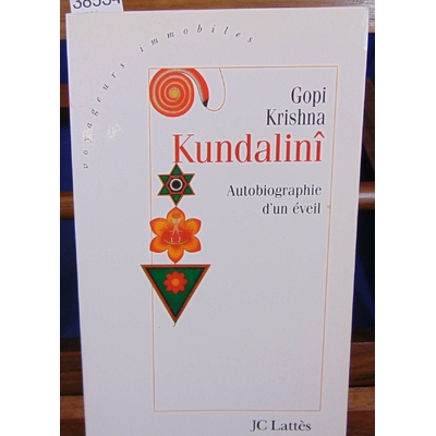 Krishna  : Kundalini. Autobiographie d'un éveil...