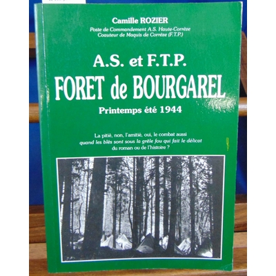 Rozier  : A.S. et F. T. P. Foret de Bourgarel...