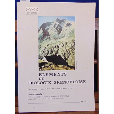 Vaissière  : Eléments de géologie Grenobloise...