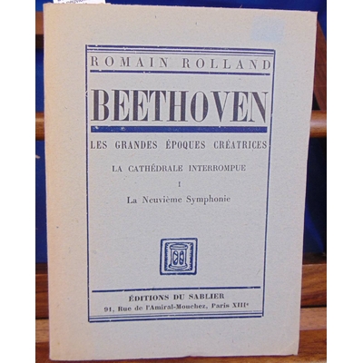 Rolland  : Beethoven. Tome 1 La neuvieme Symphonie...