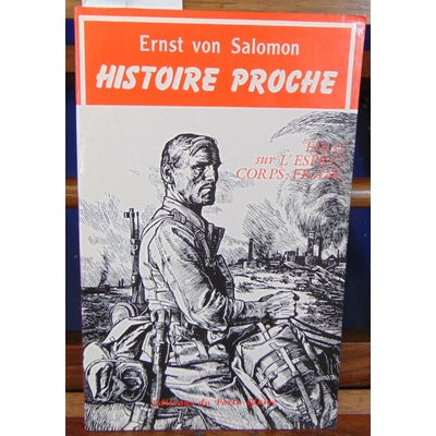 Salomon  : Histoire proche. Essai sur l'esprit Corps-Franc...