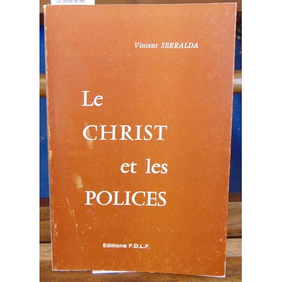 Serralda  : Le christ et les polices...