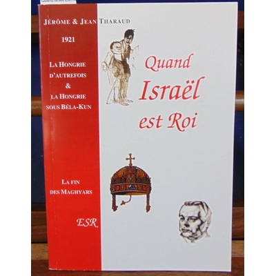 Tharaud  : Quand Israel Est Roi...