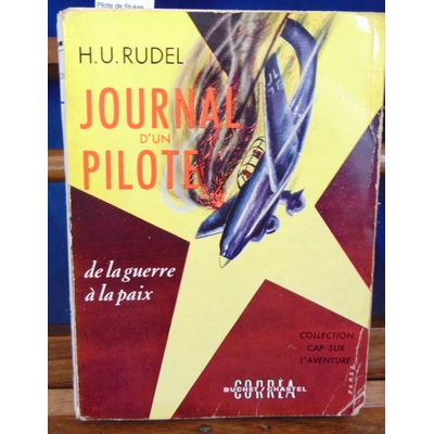 Rudel Jean-Paul : Journal d'un pilote...