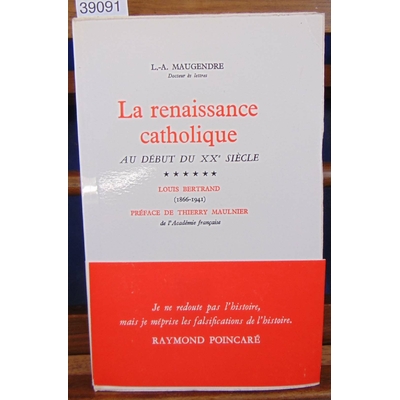 Maugendre  : La renaissance catholique. VI : Louis Bertrand...