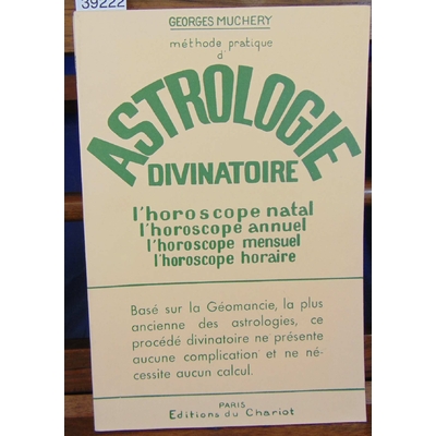 Muchery  : Méthode pratique d'astrologie divinatoire...