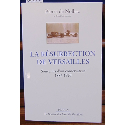 Nolhac  : La Résurrection de Versailles...