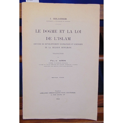 Goldziher  : Le dogme et la foi de l'Islam...