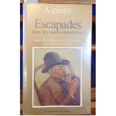 Alpinus  : Escapades dans les monts Dauphinois...