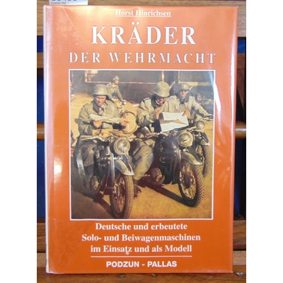 Hinrichsen  : Krader der Wehrmacht : Deutsche und erbeutete Solo- und Beiwagenmaschinen im Einsatz und als Mod