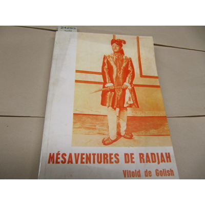 Golish : Mésaventures de radjah...