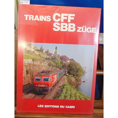 Braun Michel : Trains CFF SBB Zuge...