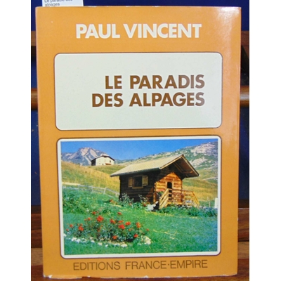 Vincent  : Le paradie des alpages...