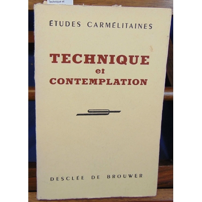 Carmélitaines  : Technique et contemplation...