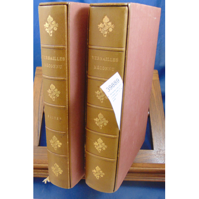 Damien  : Versailles méconnu. 6 titres reliés en 1 volume et 1 vol. de suite. tirage de tête....