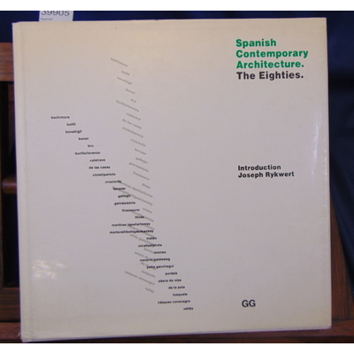 RYKWERT JOSEPH : Spanish contemporary architecture: The eighties  (Anglais)...