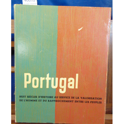 : Portugal. huit siècles d'histoire au service de la valorisation...