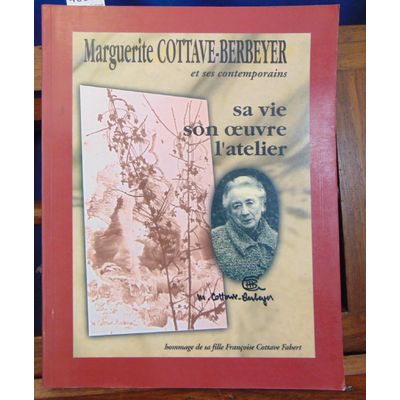Fabert Françoise Cottave : Marguerite Cottave-Berbeyer et ses contemporains...