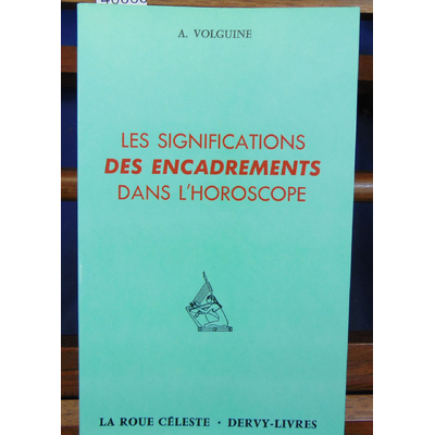 Volguine  : Les significations des encadrements...