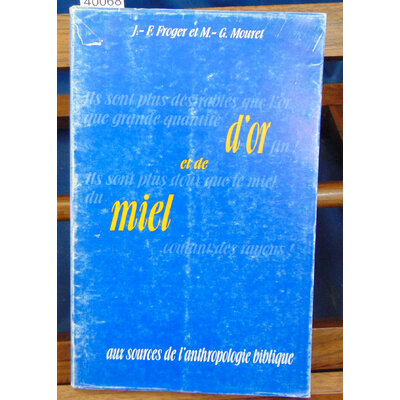 Froger  : D'or et de miel : Anthropologie biblique...