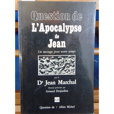 Marchal  : Question de l'apocalypse de Jean...