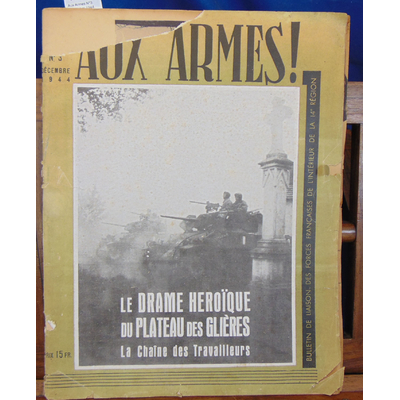 Collectif  : Aux Armes N°3 Décembre 1944. Plateau des Glières...