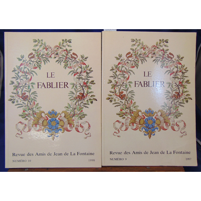 Fontaine  : Le fablier 9 et 10 (revue des amis de Jean de La Fontaine)...