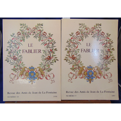 Fontaine  : Le fablier 9 et 10 (revue des amis de Jean de La Fontaine)...