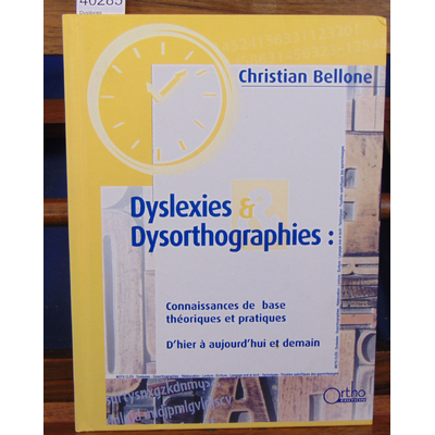 Bellone  : Dysléxies Dysorthographies...