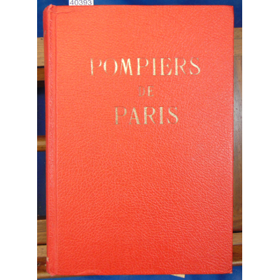 Arnaud  : Pompiers de Paris...