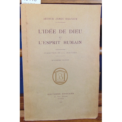 Balfour  : L'idée de dieu et l'esprit humain...