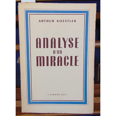 Koestler  : analyse d'un miracle...