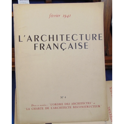 : L'architecture Française Février 1941 N°4...
