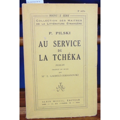 Pilski  : Au service de la Tchéka...