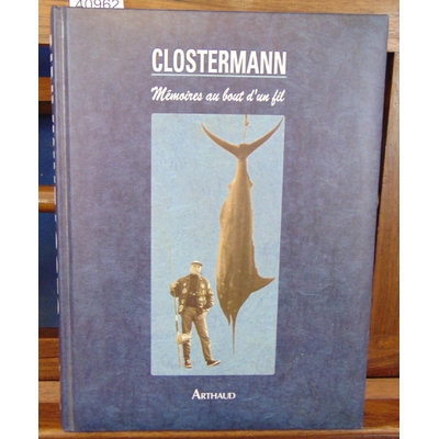 Clostermann  : Mémoires au bout d'un fil...