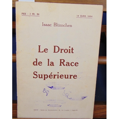 Blumchen  : Le Droit de la Race Supérieure. Nouvelle édition d'après celle de Mai 1914...