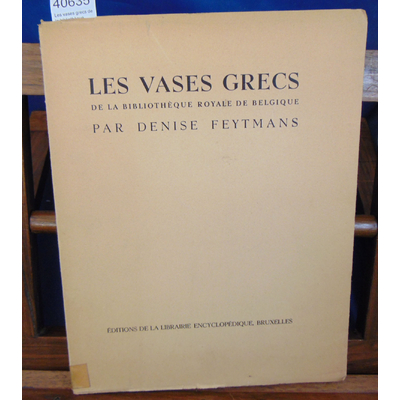 Feytmans  : Les vases grecs de la bibliothèque royale de Belgique...