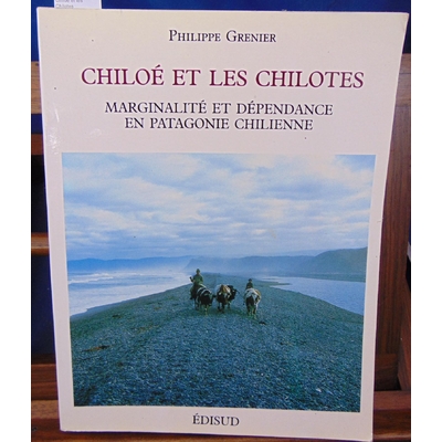 Grenier  : Chiloé et les Chilotes...