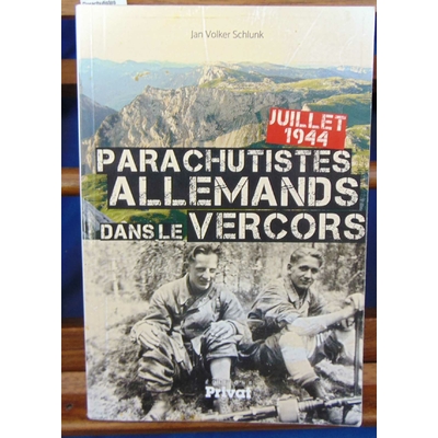 Schlunk  : Parachutistes Allemands Dans Le Vercors...