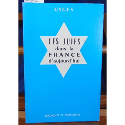 Gyges  : Les juifs dans la France d'aujourd'hui...