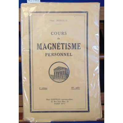 Durville  : Cours de magnétisme naturel (6e édition )...