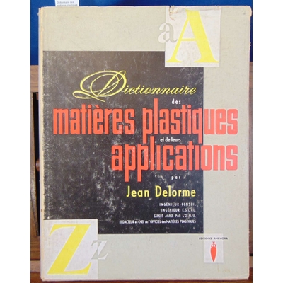 Delorme  : Dictionnaire des matières plastiques...