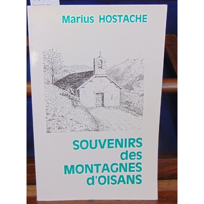 Hostache  : Souvenirs des montagnes d'Oisans...