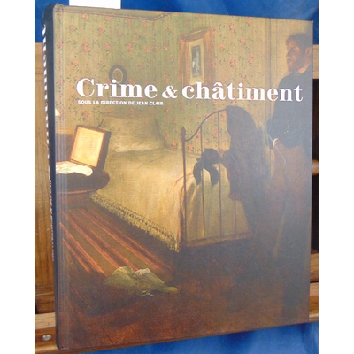Jumeau-Lafond Daniel Sangsue : Crime & chatiment...