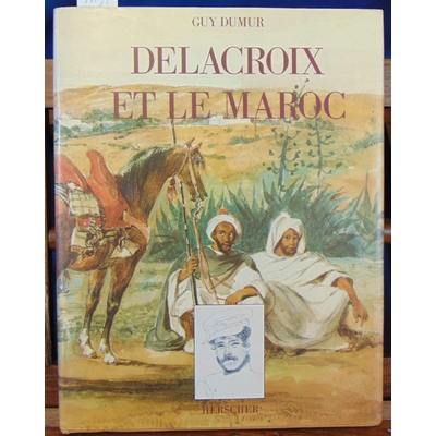Dumur  : Delacroix et le Maroc...
