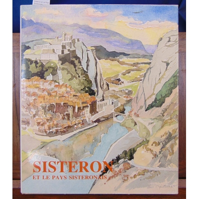 Maudonnet  : Sisteron et Le Pays Sisteronais...